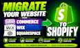 migrate your website from woo commerce wix squarespace to shopify