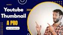 create a eye caching youtube thumbnail only in one hour