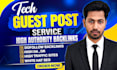 do tech guest post service, high da backlinks, premium guest post