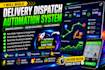 build a delivery dispatch automation system