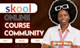 create skool online course content skool community skool setup content creation