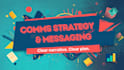 develop a communications strategy and key messaging