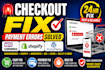 fix woocommerce checkout payment gateway and shopify bugs fast