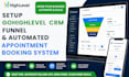 setup gohighlevel crm funnel and automated appointment booking system