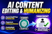 do ai content editing and humanize chatgpt text