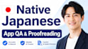 be your native japanese app QA tester and proofreader