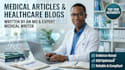 write optimized medical articles and health blogs