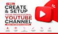 create and setup your professional youtube channel
