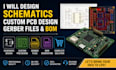 design schematics, custom pcb design, gerber files and bom