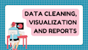clean, analyse and visualize your data