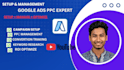 set up, manage and optimize google ads PPC campaigns