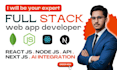 be expert react js developer, next js developer full stack website development