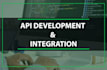 develop or integrate any API