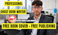 ghost book writer, ghostwriter, ebook writer for self help and recipe book
