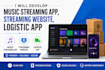 develop music streaming app, music app, streaming website, logistic app