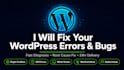 remove wordpress errors, bugs, and restore broken websites
