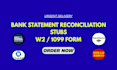 bank statement reconciliation, payroll reports, stubs, 1099, w2