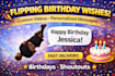 do custom flip videos, birthdays, custom messages