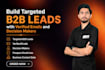 build targeted b2b leads with verified emails and decision makers