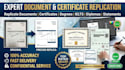 replicate any document, certificate, degree, ielts, school diploma, statement