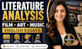 write literature analysis, film analysis, and english tasks