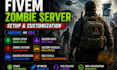 setup and customize your fivem zombie server with qbcore or esx and maps