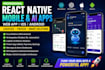 build react native mobile ai app development web app ios logistics fintech app