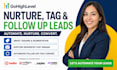manage gohighlevel nurture sequences tagging segmentation follow ups a2p setup
