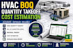 prepare hvac boq, quantity takeoff, and cost estimates