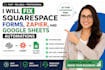fix squarespace forms, zapier, and google sheets automations