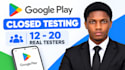 provide 12 to 20 testers for google play closed testing with guidance