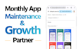 be your monthly app maintenance and growth partner