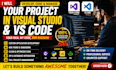 develop applications and manage your project in visual studio or vs code
