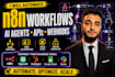 build n8n automation workflow, ai agent, API integration or webhook