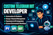 develop a high quality custom telegram bot and automation bot