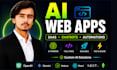 build ai website, ai web application, ai saas, as full stack ai developer