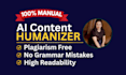 humanize ai content, rewrite articles and proofread