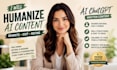 humanize ai content rewrite edit ai generated text ai chatgpt written content
