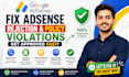 fix google adsense rejection and policy violations for approval professionally