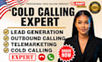 cold calling, telemarketing, lead generation,  appointment setting sales closing