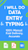 do fast copy typing, data entry, pdf to word excel