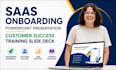 saas onboarding powerpoint presentation, customer success training slide deck