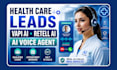 generate high converting health care leads with real vapi retell ai voice agent