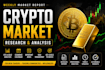 create a weekly crypto market analysis report