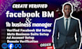 create verified facebook bm, fb business manager and ads manager and meta pixel