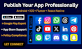 publish your android or ios app to google play and app store