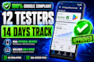 provide 12 testers, closed testing, andriod app testing for google play