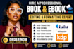 book editing and formatting, manuscript book editor, amazon kdp publishing
