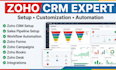 setup customize and intergrate zoho one CRM, pipeline setup, workflow automation