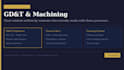 write clear technical content on gdt machining, and manufacturing